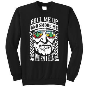 Roll Me Up And Smoke Me When I Die Sweatshirt