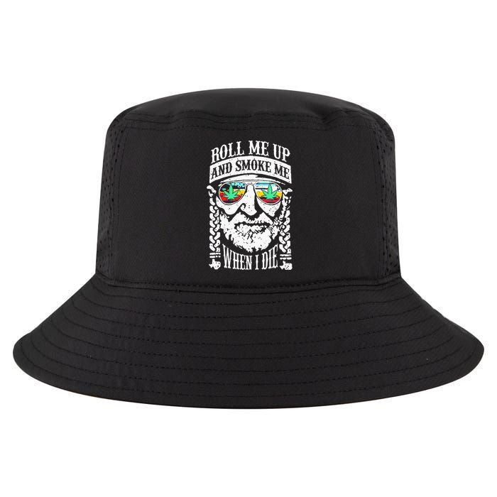 Roll Me Up And Smoke Me When I Die Cool Comfort Performance Bucket Hat