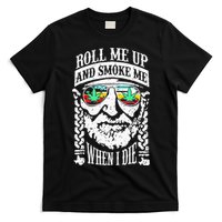 Roll Me Up And Smoke Me When I Die T-Shirt
