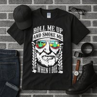 Roll Me Up And Smoke Me When I Die Tall T-Shirt