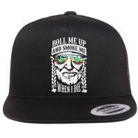 Roll Me Up And Smoke Me When I Die Flatbill Hat