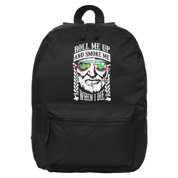 Roll Me Up And Smoke Me When I Die 16 in Basic Backpack
