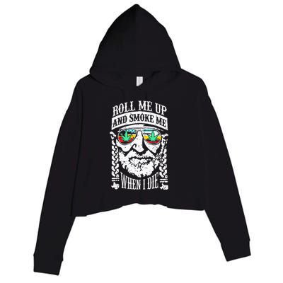 Roll Me Up And Smoke Me When I Die Crop Fleece Hoodie