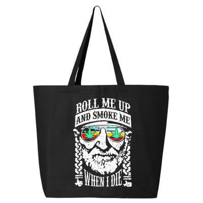 Roll Me Up And Smoke Me When I Die 25L Jumbo Tote