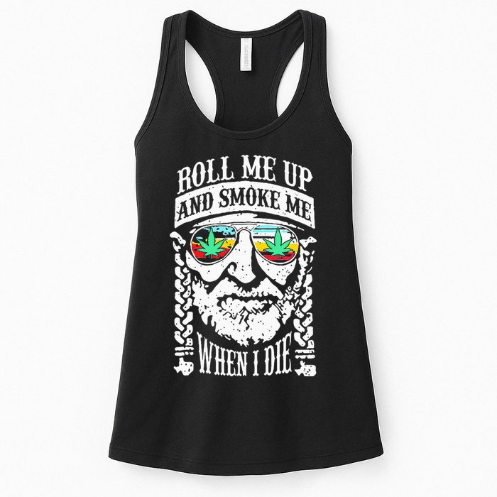 Roll Me Up And Smoke Me When I Die Womens Tank Top