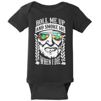 Roll Me Up And Smoke Me When I Die Baby Bodysuit