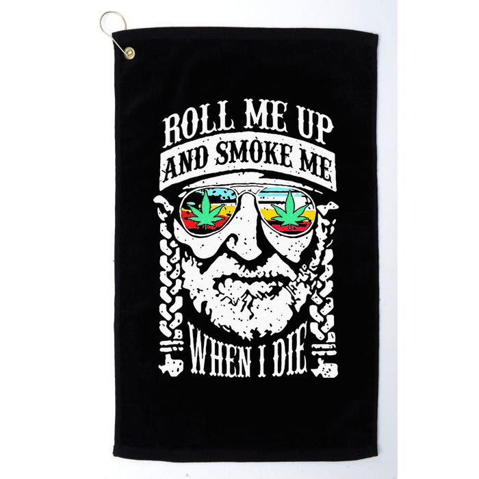 Roll Me Up And Smoke Me When I Die Golf Towel