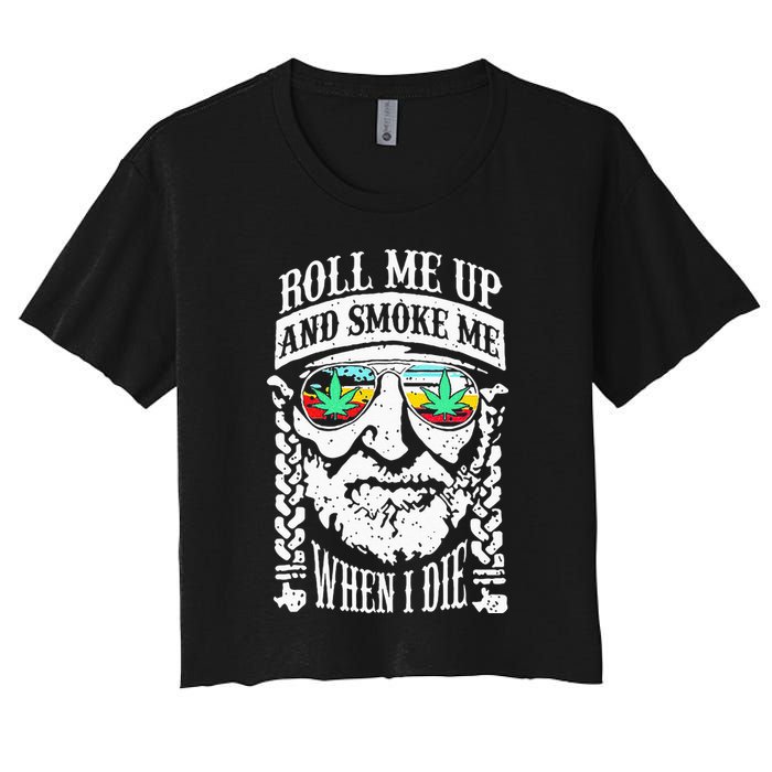Roll Me Up And Smoke Me When I Die Crop Top
