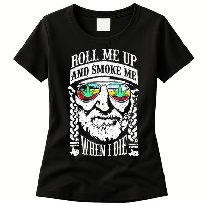 Roll Me Up And Smoke Me When I Die Womens T-Shirt