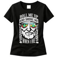 Roll Me Up And Smoke Me When I Die Womens T-Shirt