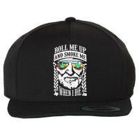 Roll Me Up And Smoke Me When I Die Wool Snapback Cap