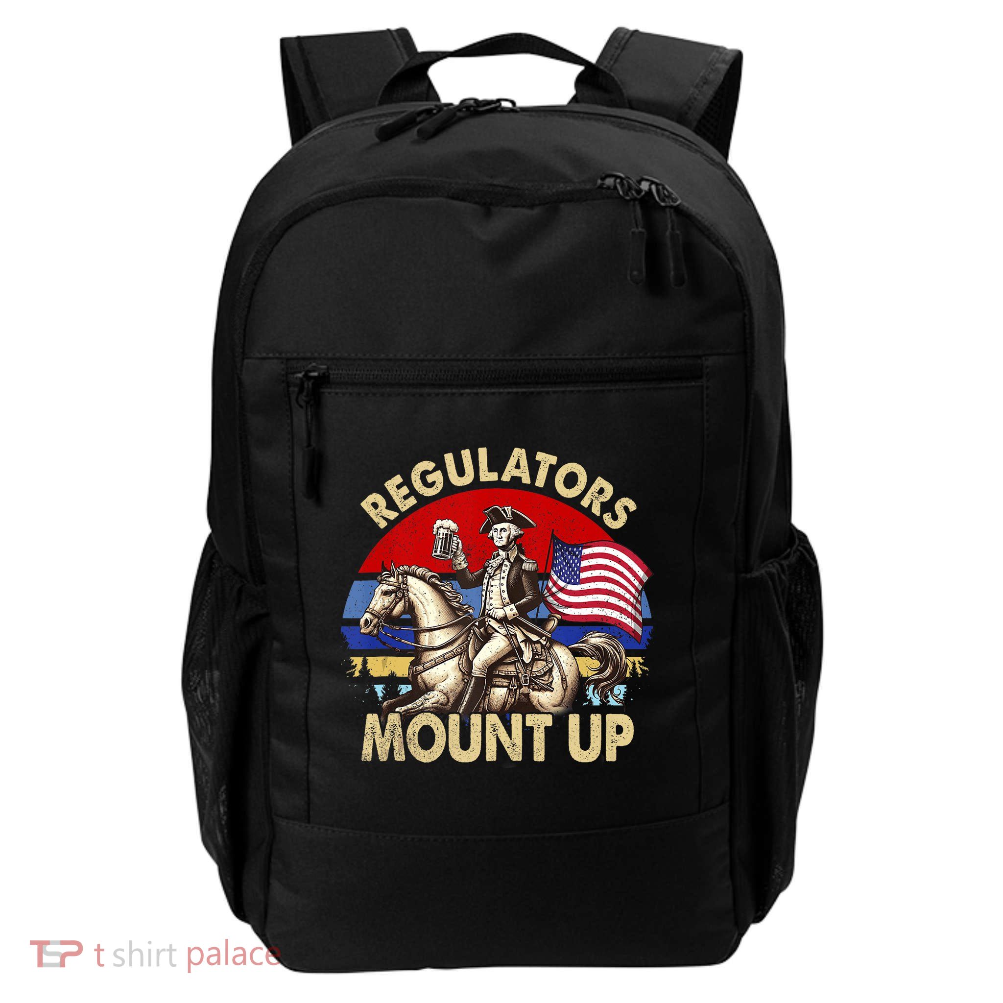 Regulators Mount Up 4th Of July Independence Day Backpack