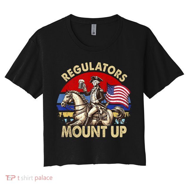 Regulators Mount Up 4th Of July Independence Day Crop Top