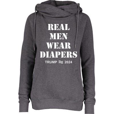 Real Me.N Wear Diapers Trump 2024 Womens Funnel Neck Pullover Hood