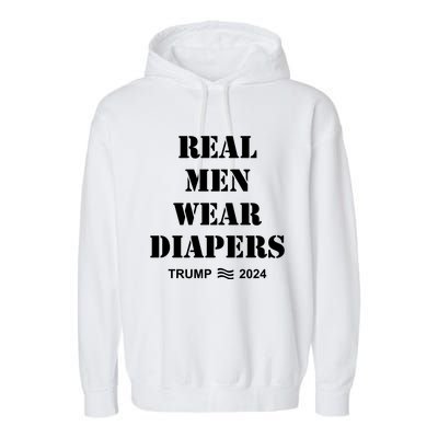 Real Me.N Wear Diapers Trump 2024 Garment-Dyed Fleece Hoodie