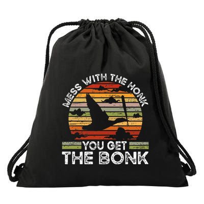 Retro Mess With The Honk You Get The Bonk Drawstring Bag