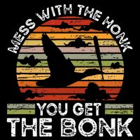Retro Mess With The Honk You Get The Bonk Drawstring Bag