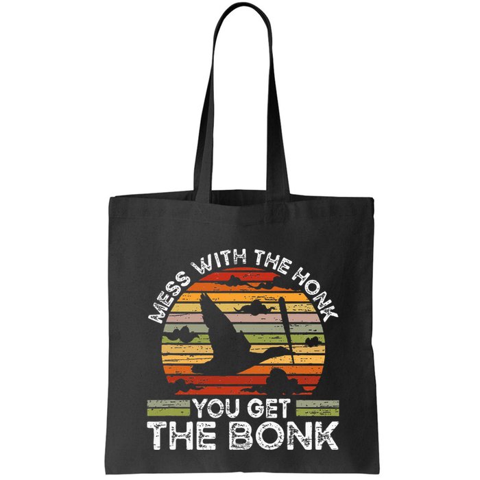 Retro Mess With The Honk You Get The Bonk Bag