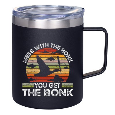 Retro Mess With The Honk You Get The Bonk 12oz Stainless Steel Coffee Mug