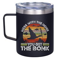 Retro Mess With The Honk You Get The Bonk 12oz Stainless Steel Coffee Mug