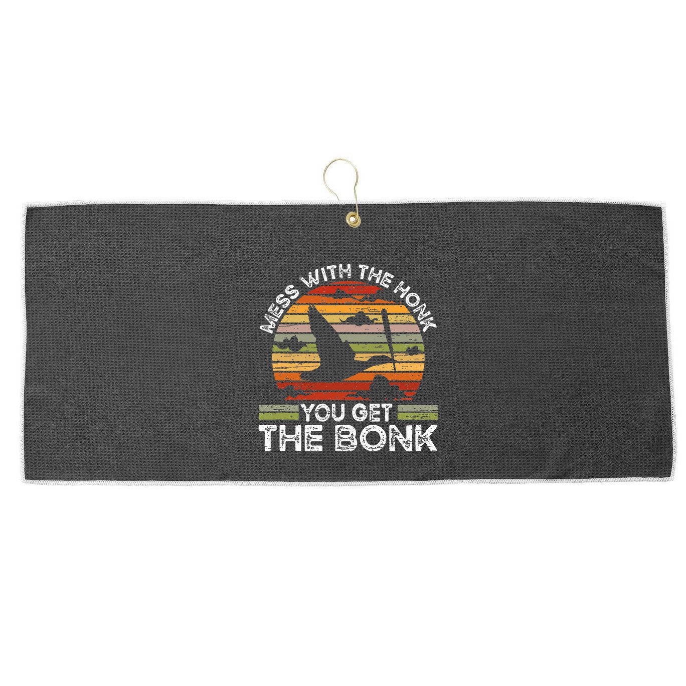 Retro Mess With The Honk You Get The Bonk Large Microfiber Waffle Golf Towel