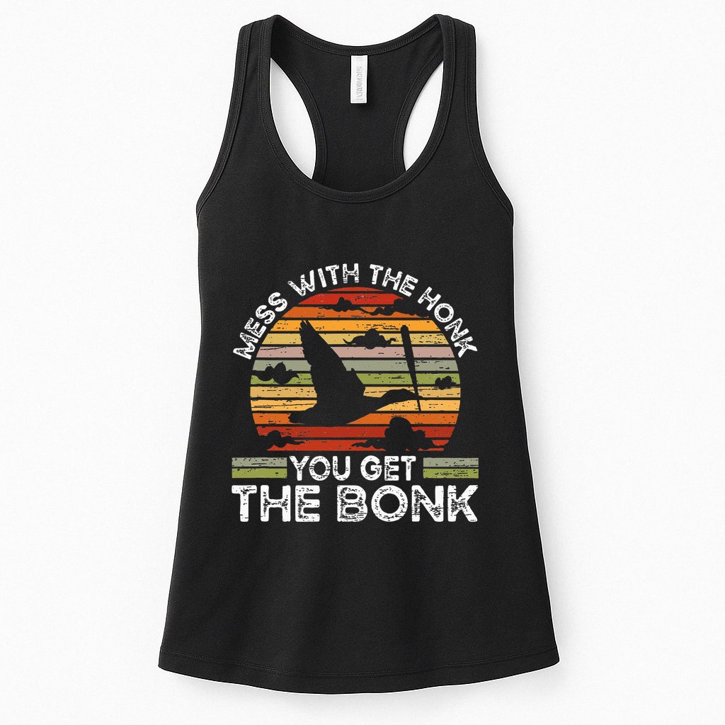 Retro Mess With The Honk You Get The Bonk Womens Tank Top