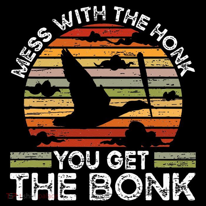 Retro Mess With The Honk You Get The Bonk Toddler Sweatshirt