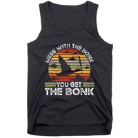 Retro Mess With The Honk You Get The Bonk Tank Top