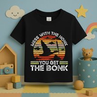 Retro Mess With The Honk You Get The Bonk Toddler T-Shirt