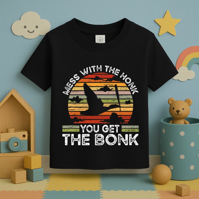 Retro Mess With The Honk You Get The Bonk Toddler T-Shirt