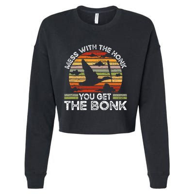 Retro Mess With The Honk You Get The Bonk Cropped Pullover Crew