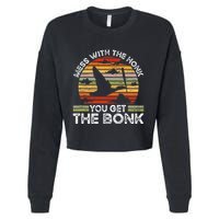 Retro Mess With The Honk You Get The Bonk Cropped Pullover Crew