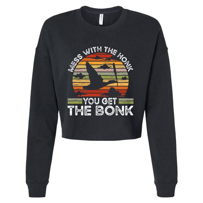 Retro Mess With The Honk You Get The Bonk Cropped Pullover Crew