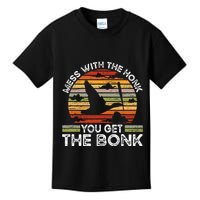 Retro Mess With The Honk You Get The Bonk Kids T-Shirt