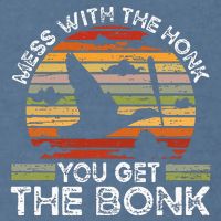 Retro Mess With The Honk You Get The Bonk Garment-Dyed Sweatshirt