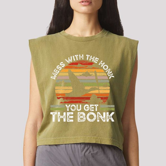 Retro Mess With The Honk You Get The Bonk Garment-Dyed Women's Muscle Tee