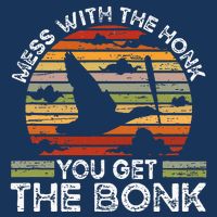 Retro Mess With The Honk You Get The Bonk Infant Baby Jersey Bodysuit