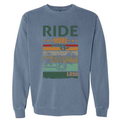 Ride More Worry Less Garment-Dyed Sweatshirt