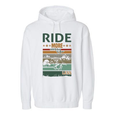 Ride More Worry Less Garment-Dyed Fleece Hoodie