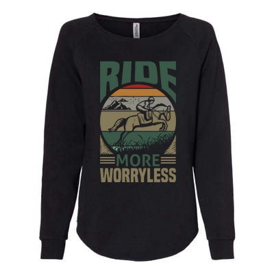 Ride More Worry Less Womens California Wash Sweatshirt