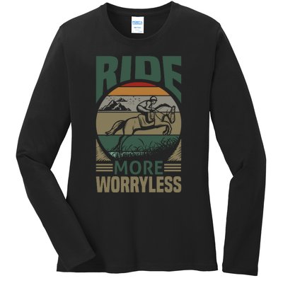 Ride More Worry Less Ladies Long Sleeve Shirt