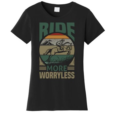 Ride More Worry Less Women's T-Shirt