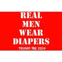 Real Man Wear Diapers Trump 2024 Bumper Sticker