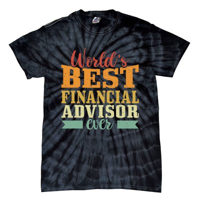 Retro Motif Worlds Best Financial Advisor Tie-Dye T-Shirt