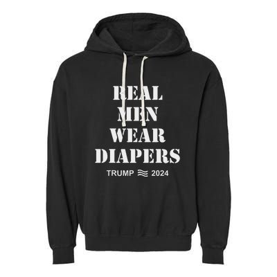 Real M.E.N Wear Diapers Trump 2024 Meme Garment-Dyed Fleece Hoodie