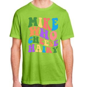 Retro Mike Who Cheese Hairy Adult ChromaSoft Performance T-Shirt