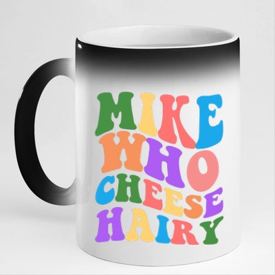 Retro Mike Who Cheese Hairy 11oz Black Color Changing Mug