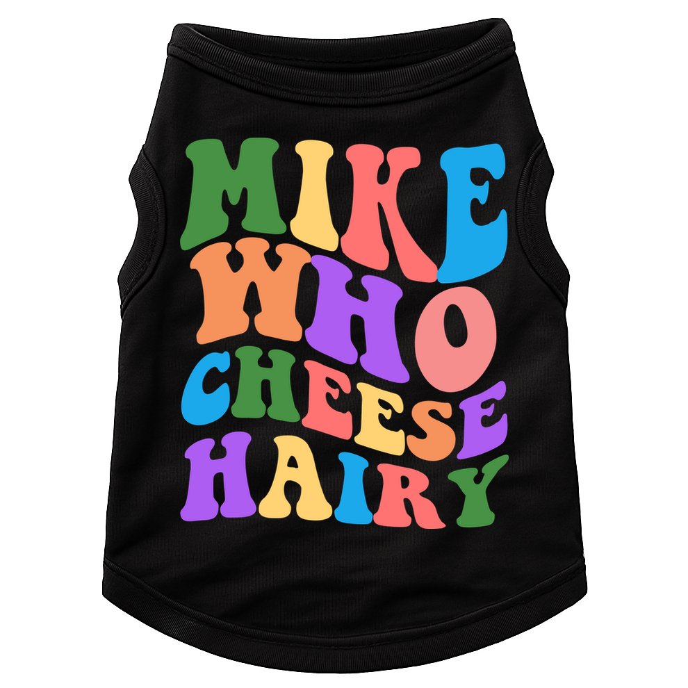 Retro Mike Who Cheese Hairy Doggie Tank