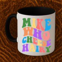 Retro Mike Who Cheese Hairy Mug