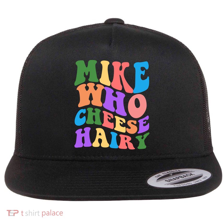 Retro Mike Who Cheese Hairy Flatbill Hat